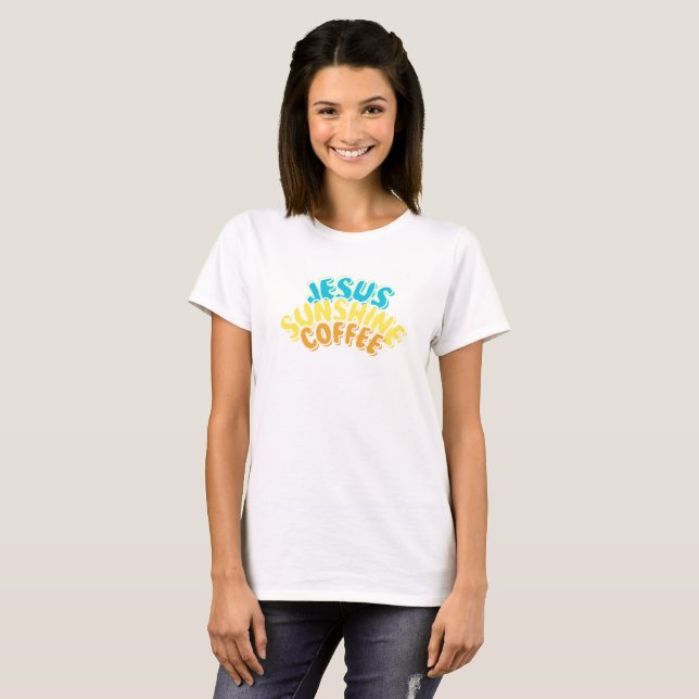 Jesus Sunshine Coffee T-shirt for Women  (Front Full)