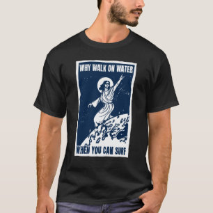 Jesus Surfing Christian Humour T-Shirt