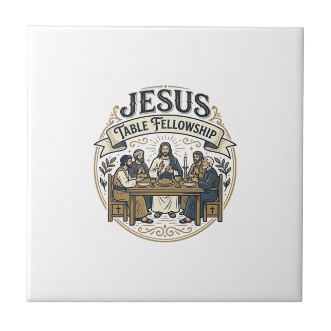 Jesus Table Fellowship Jesus Table Fellowship Chri Tile (Front)