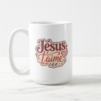 Jésus T'aime French Christian Gift Jesus Loves You Coffee Mug