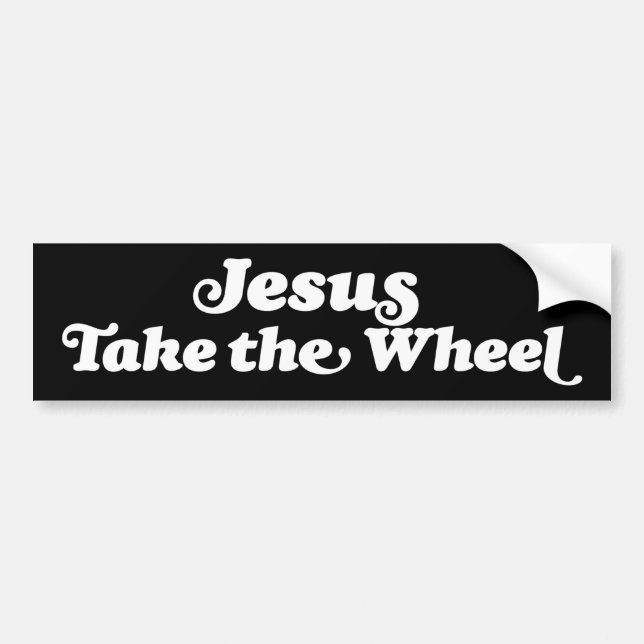 Jesus Take The Wheel Christian Prayer Bumper Sticker (Front)