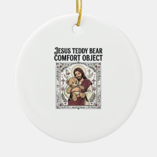 Jesus Teddy Bear Comfort Object Jesus Teddy Bear C Ceramic Ornament