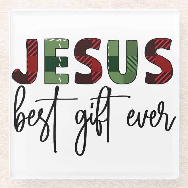 Jesus the best gift ever Christmas God birthday Glass Coaster (Front)