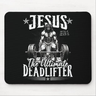 Jesus The Deadlifter Jesus Deadlifting Christian Mouse Pad