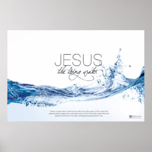Jesus, The Living Water Poster