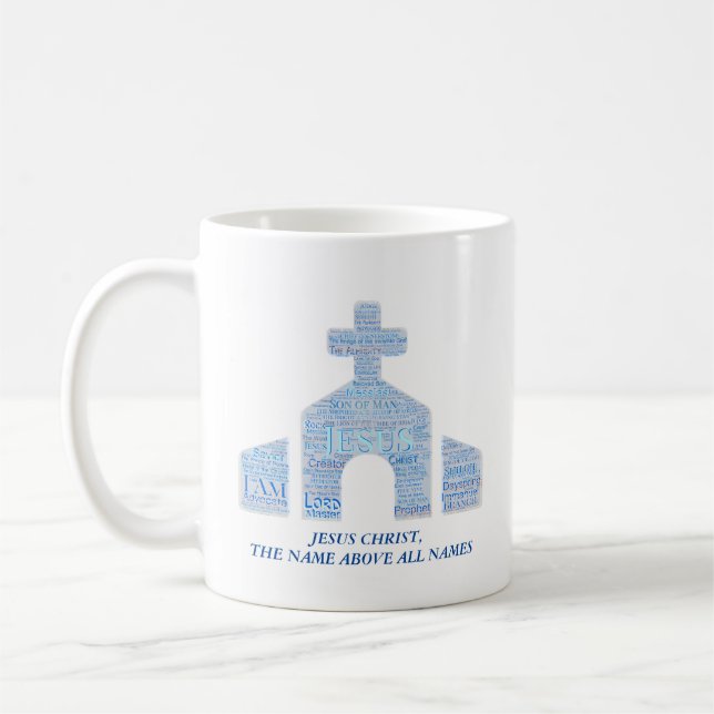 JESUS THE NAME ABOVE ALL NAMES Bible Verse Church  Coffee Mug (Left)