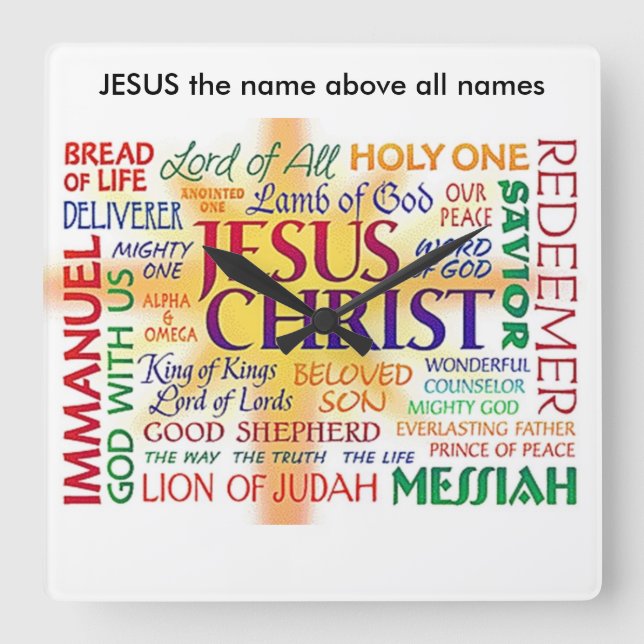JESUS the name above all names Square Wall Clock (Front)
