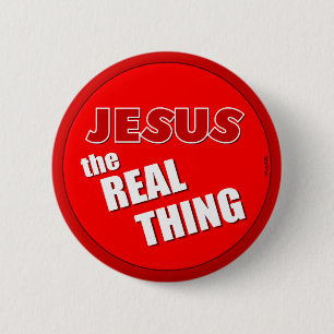 Jesus: the Real Thing 2 Inch Round Button
