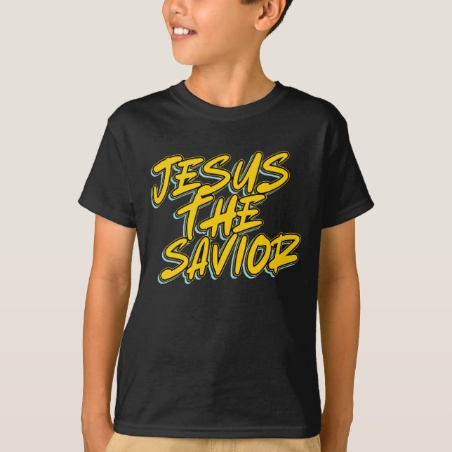JESUS THE SAVIOR T-Shirt (Front)