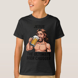 Jesus The Ultimate Beer Chugger _ Funny Christian T-Shirt