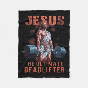 Jesus The Ultimate Deadlifter Christian 1 Fleece Blanket