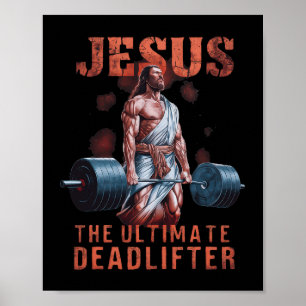Jesus The Ultimate Deadlifter Christian 1  Poster