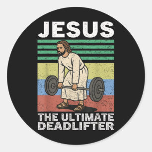 Jesus The Ultimate Deadlifter Christian Cross God Classic Round Sticker