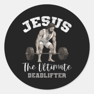 Jesus The Ultimate Deadlifter Christian Cross God Classic Round Sticker