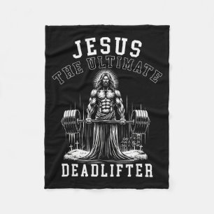 Jesus The Ultimate Deadlifter - Jesus Deadlifting Fleece Blanket