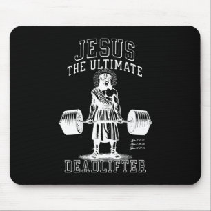 Jesus The Ultimate Deadlifter - Jesus Deadlifting Mouse Pad