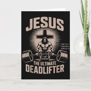 Jesus The Ultimate Deadlifter Muscle Kid Funny Chr Card