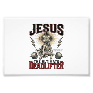 Jesus The Ultimate Deadlifter Vintage Christian Sh Photo Print