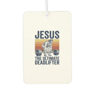 Jesus The Ultimate Deadlifter Vintage Gym Shirt_1 Air Freshener