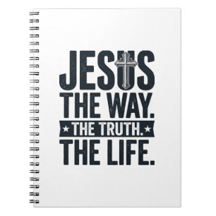 Jesus The Way The Truth The Life Christian T-Shirt Notebook