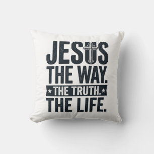 Jesus The Way The Truth The Life Christian T-Shirt Throw Pillow