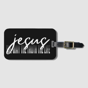 Jesus The Way The Truth The Life Luggage Tag