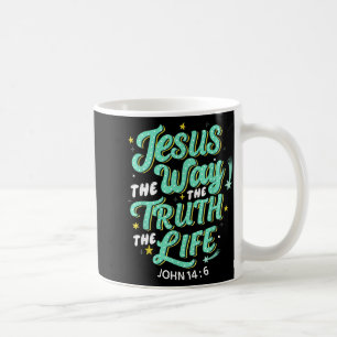 Jesus The Way Truth Life John 14 6 Christian Bible Coffee Mug