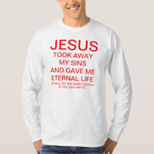Jesus took away my sins T-Shirt