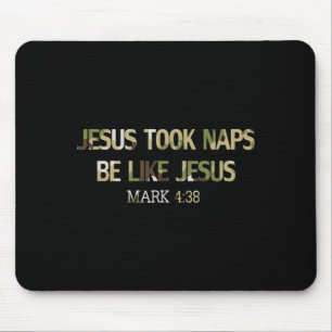 Jesus Took Naps Be Like Christian Redleg Camo  Mouse Pad