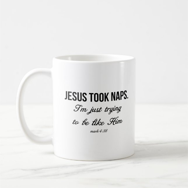 Jesus Took Naps Coffee Mug (Left)