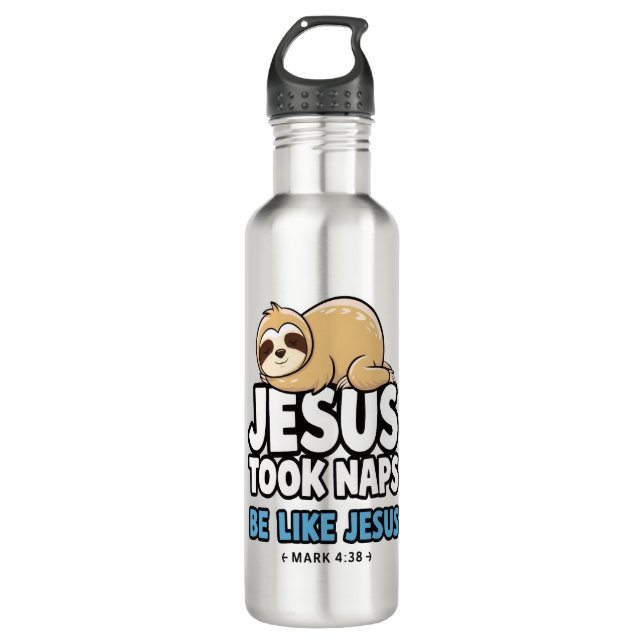 Jesus Took Naps, Funny Sloth 710 Ml Water Bottle (Front)