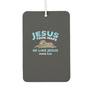 Jesus Took Naps Sloth Funny Bible Verse God Christ Air Freshener