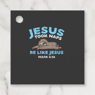 Jesus Took Naps Sloth Funny Bible Verse God Christ Favour Tags