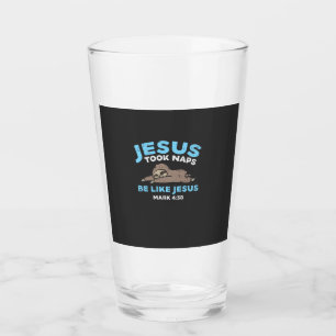 Jesus Took Naps Sloth Funny Bible Verse God Christ Glass