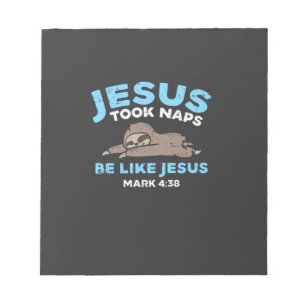 Jesus Took Naps Sloth Funny Bible Verse God Christ Notepad