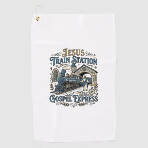 Jesus Train Station Gospel Express Jesus Train Sta Golf Towel