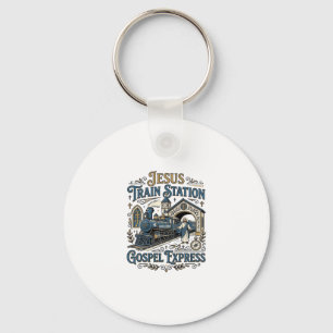 Jesus Train Station Gospel Express Jesus Train Sta Keychain