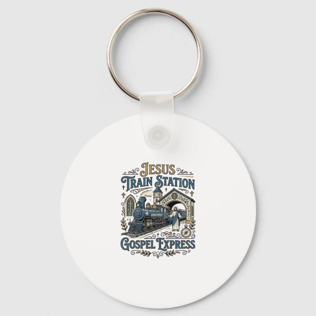 Jesus Train Station Gospel Express Jesus Train Sta Keychain (Front)
