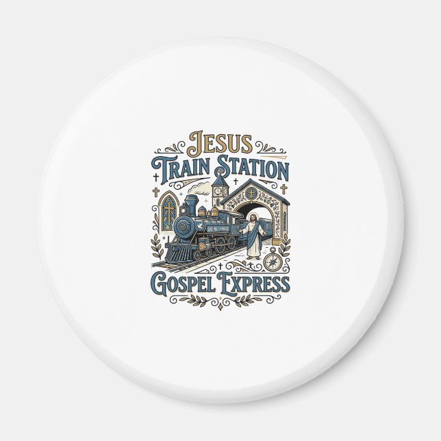 Jesus Train Station Gospel Express Jesus Train Sta Magnet (Front)