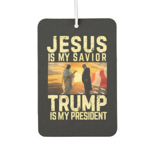 Jesus Trump - Jesus Is My Lord Saviour Air Freshener