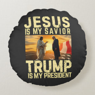 Jesus Trump - Jesus Is My Lord Saviour Round Pillow