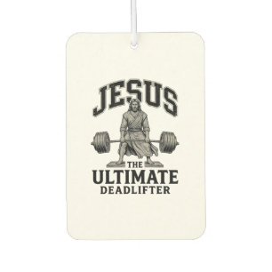 Jesus Ultimate Deadlifter Vintage Gym Shirt Design Air Freshener