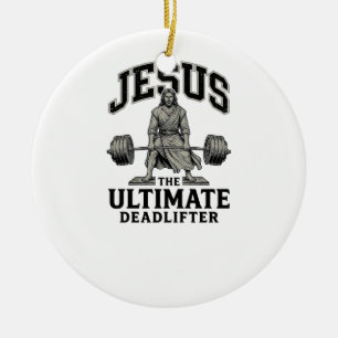 Jesus Ultimate Deadlifter Vintage Gym Shirt Design Ceramic Ornament