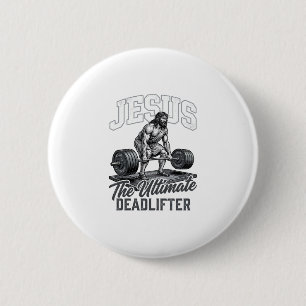 Jesus Ultimate Deadlifter Vintage Vector Shirt Des 2 Inch Round Button