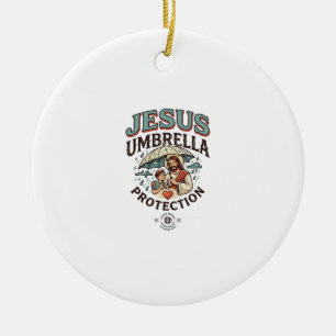 Jesus Umbrella Protection Jesus Umbrella Protectio Ceramic Ornament