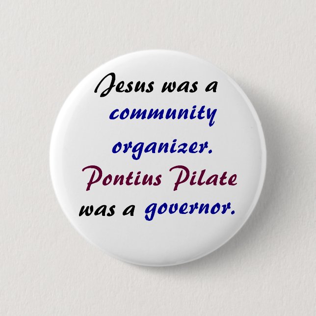 Jesus versus Pontius Pilate 2 Inch Round Button (Front)