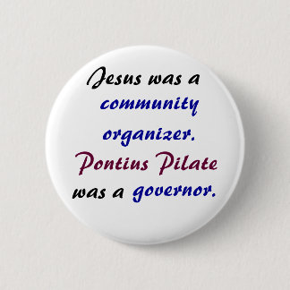 Jesus versus Pontius Pilate 2 Inch Round Button