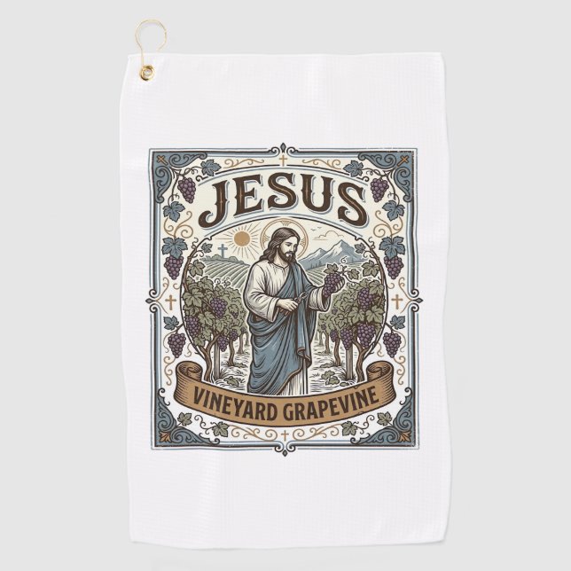 Jesus Vineyard Grapevine Jesus Vineyard Grapevine  Golf Towel (Front)