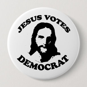 Jesus votes democrat 4 inch round button