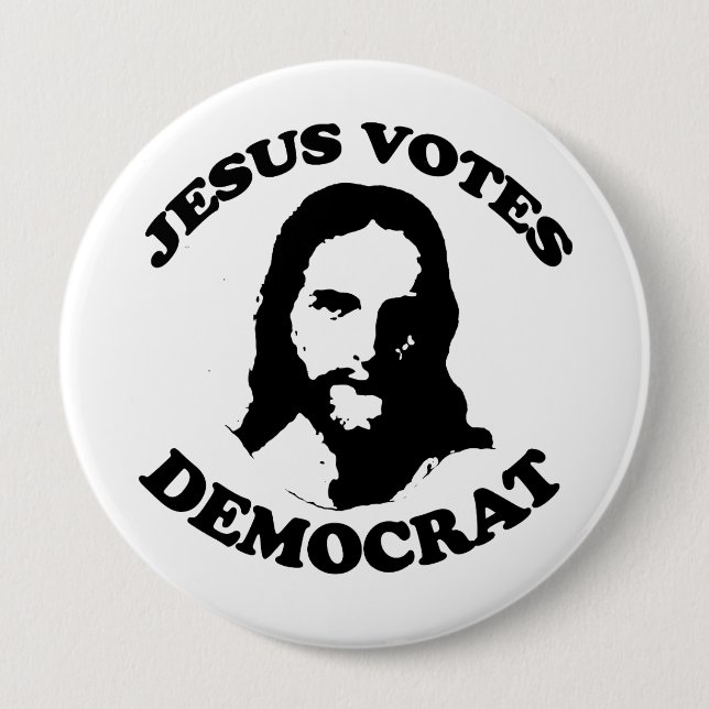 Jesus votes democrat 4 inch round button (Front)